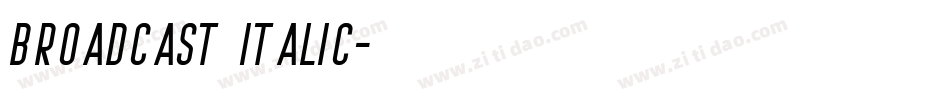 Broadcast Italic字体转换